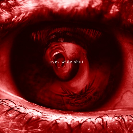 Eyes Wide Shut | Boomplay Music