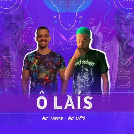 Ô Laís ft. MC Lip3 | Boomplay Music