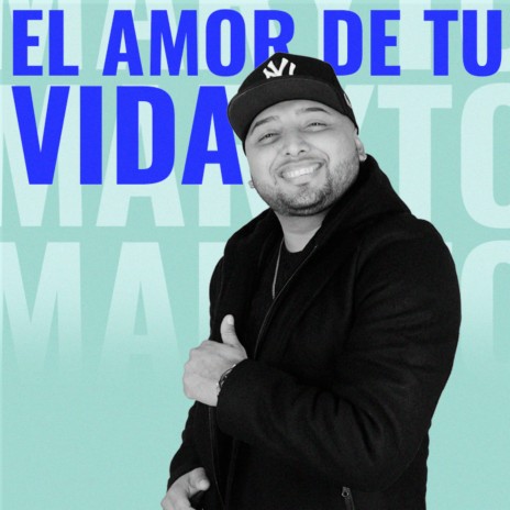 El Amor de Tu Vida | Boomplay Music