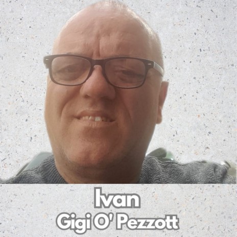 Gigi o' pezzott | Boomplay Music