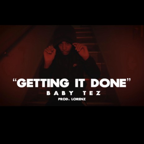 Getting it Done | Boomplay Music