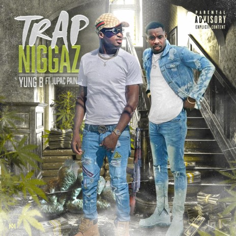 Trap Niggaz ft. Jupac Pain | Boomplay Music