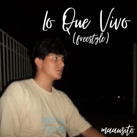 Lo Que Vivo (Freestyle) | Boomplay Music