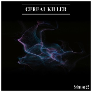 Cereal Killer Selection 22