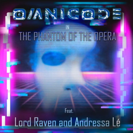 The Phantom of the Opera ft. Lord Raven & Andressa Lé | Boomplay Music