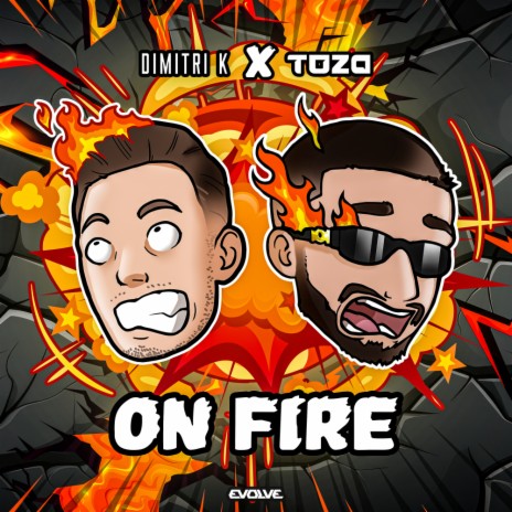 ON FIRE ft. TOZA | Boomplay Music