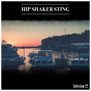 Hip Shaker Sting Selection 22