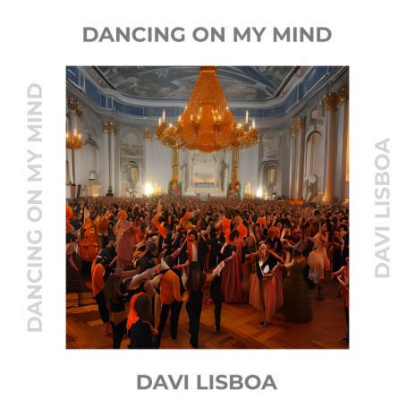 Dancing on My Mind | Boomplay Music