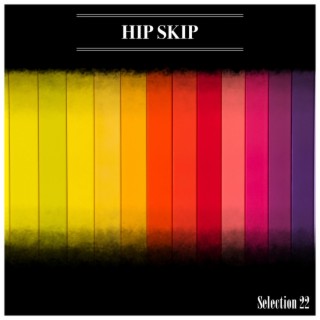 Hip Skip Selection 22