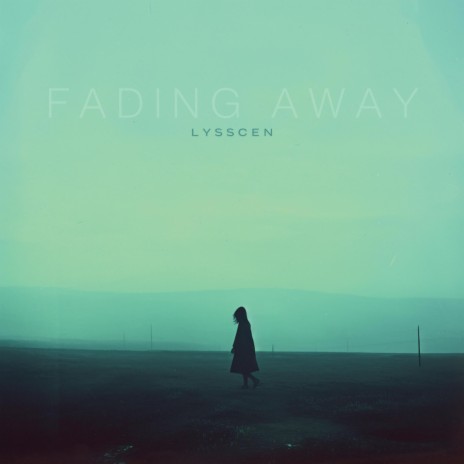 fading away | Boomplay Music