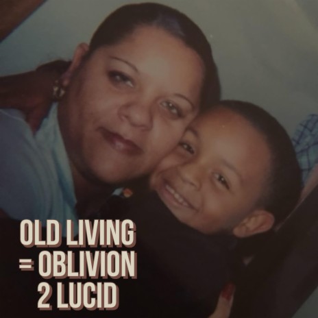 Old Living = Oblivion | Boomplay Music