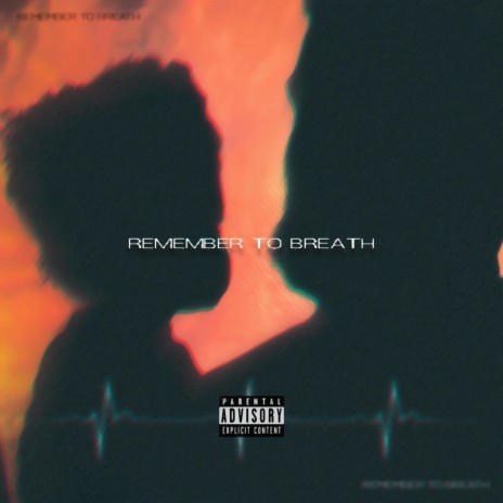 Remember to Breathe | Boomplay Music