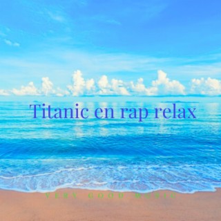 Titanic en rap relax (Versión Rap instrumental)