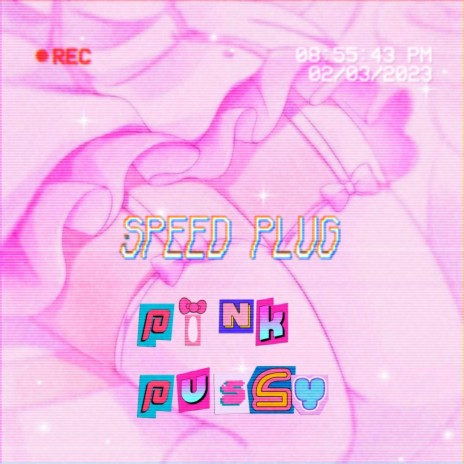 Pink pussy (Speed Plug) | Boomplay Music