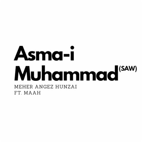 Asma-i Muhammad (SAW) ft. MAAH | Boomplay Music
