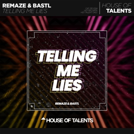 Telling Me Lies ft. BASTL | Boomplay Music