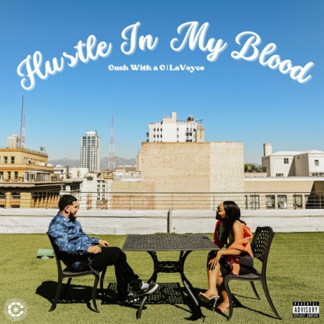 Hustle In My Blood ft. LaVoyce | Boomplay Music