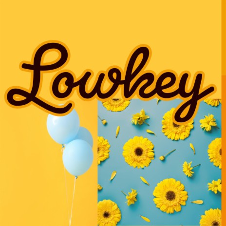 Lowkey | Boomplay Music