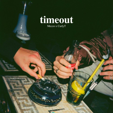 Timeout ft. CurlyT & Meczo