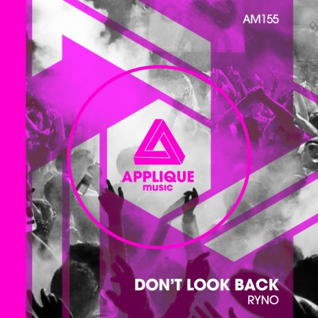 Don't Look Back (Original Mix) | Boomplay Music