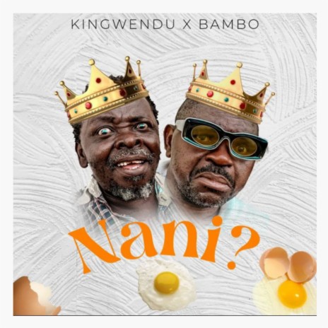 Nani (2024) ft. Kingwendu | Boomplay Music