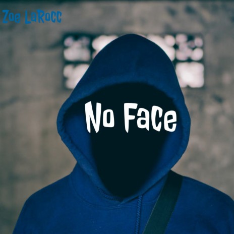 No Face | Boomplay Music