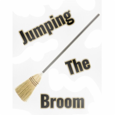 Jumping the broom | Boomplay Music