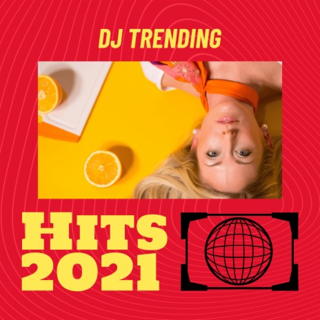 Hits 2021 | Boomplay Music