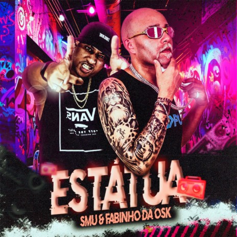 ESTÁTUA ft. MC FABINHO DA OSK | Boomplay Music