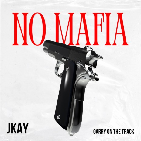 No Mafia ft. Garry on the Track | Boomplay Music