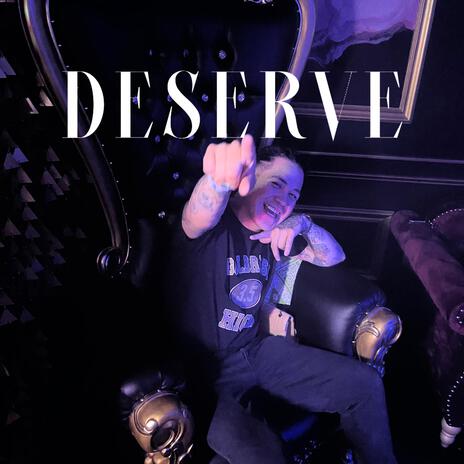 Deserve ft. Twinn | Boomplay Music