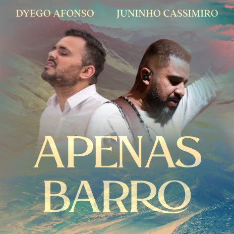 Apenas Barro ft. Juninho Cassimiro | Boomplay Music