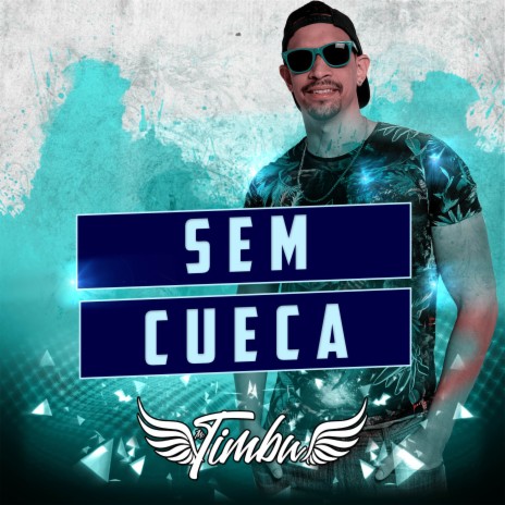 Sem Cueca | Boomplay Music