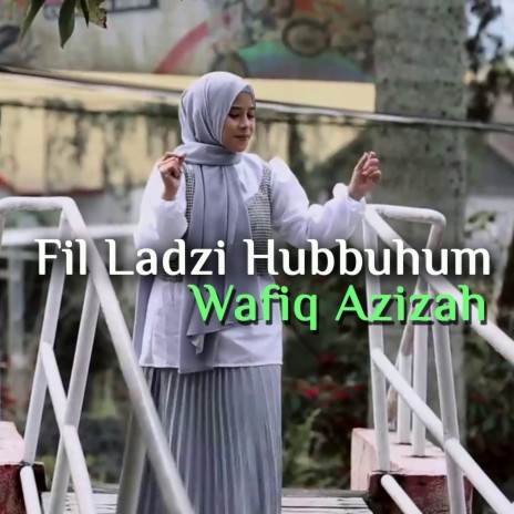 Fil Ladzi Hubbuhum | Boomplay Music