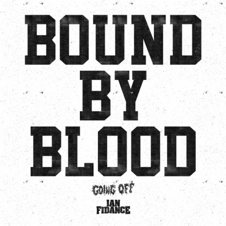 Bound By Blood ft. Ian Fidance | Boomplay Music