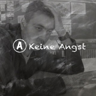 Keine Angst