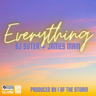 Everything ft. James Main lyrics | Boomplay Music