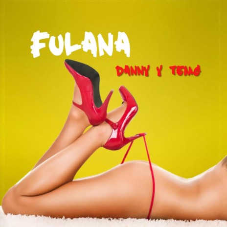 Fulana ft. El Baby R | Boomplay Music