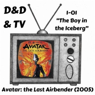 Avatar: the Last Airbender (2005) - 1-01 "The Boy in the Iceberg"