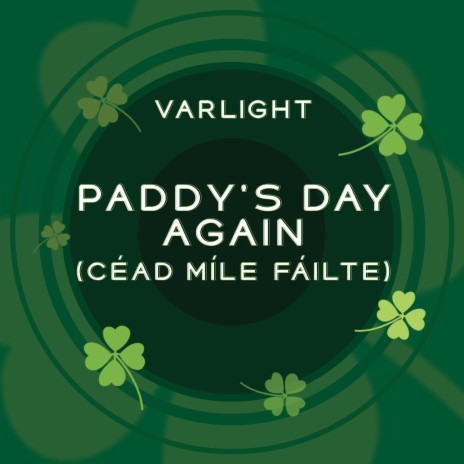 Paddy's Day Again (Céad Míle Fáilte)