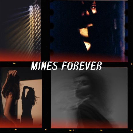 MINES FOREVER | Boomplay Music