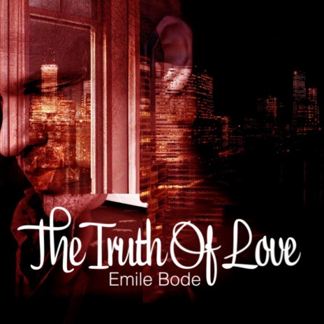 The Truth of Love | Boomplay Music