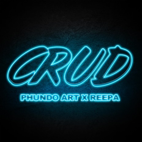 CRUD ft. REEPA