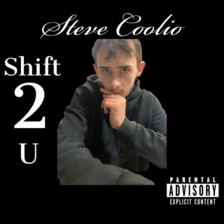 Shift 2 U