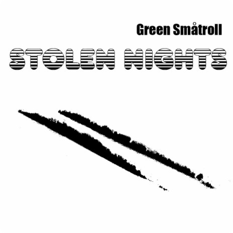Stolen Nights | Boomplay Music