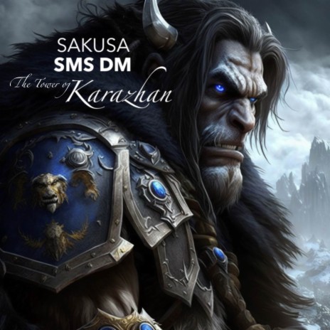 The Tower of Karazhan (From World of Warcraft) ft. Sms Dm | Boomplay Music