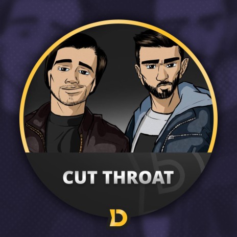 Cut Throat | Boomplay Music