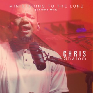 Ministering to the Lord (volume one)
