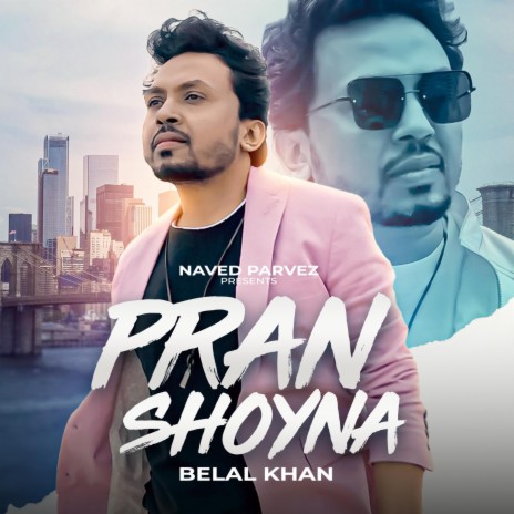 Pran Shoyna (Soft Guitar Unplugged) ft. Belal Khan
