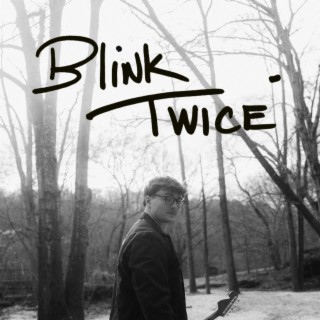 Blink Twice